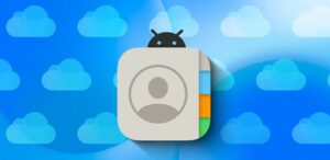 3 روش برتر برای انتقال مخاطبین iCloud به اندروید